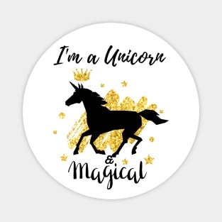 I'm Unicorn & Magical Edit Magnet